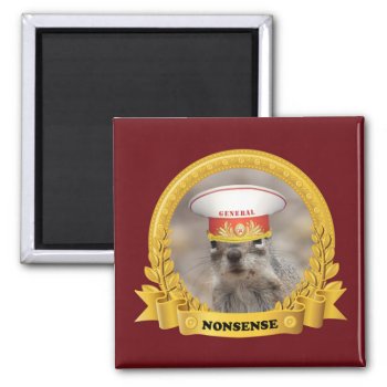 General Nonsense Magnet by poozybear at Zazzle
