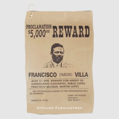 General Pancho Villa Mexican Outlaw  Golf Towel