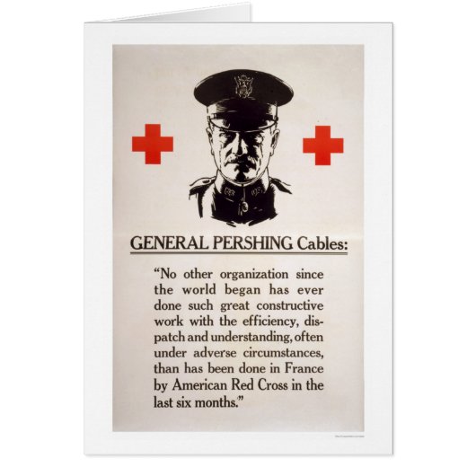 General Pershing Red Cross Poster Cards (Front)