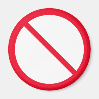 General Prohibition | Red Circle Sign | Magnet