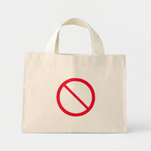 General Prohibition Sign   Tiny Tote Bag