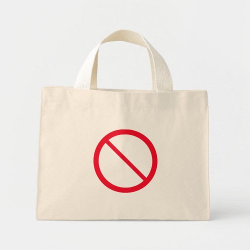 General Prohibition Sign  Tiny Tote Bag