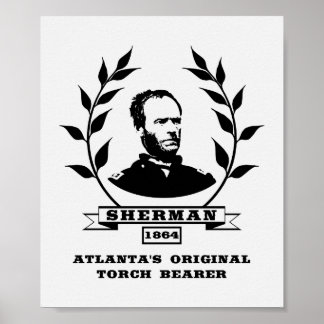 General Sherman - Atlanta’s Original Torch Bearer Poster