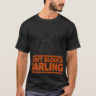 General Sir Anthony Cecil Hogmanay Melchett - Don' T-Shirt
