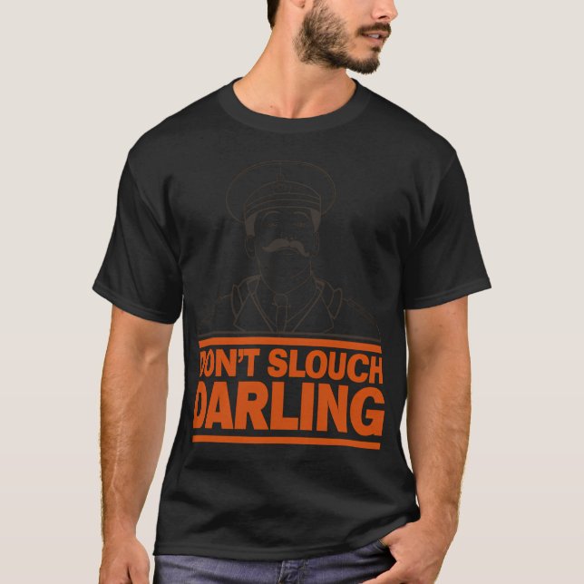 General Sir Anthony Cecil Hogmanay Melchett - Don' T-Shirt (Front)