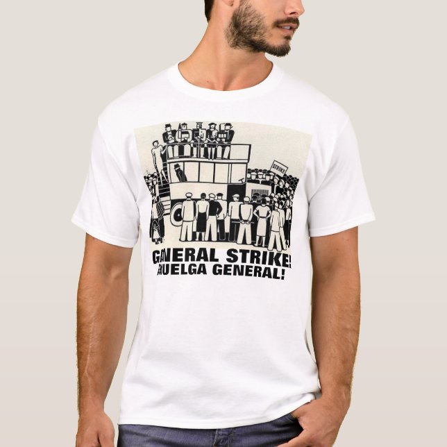 general strike t-shirt hulga general camiseta (Front)