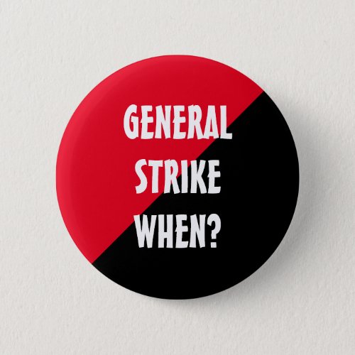 General Strike When Button