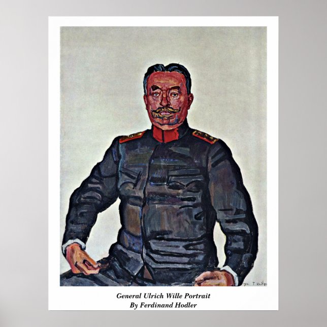 General Ulrich Wille Portrait By Ferdinand Hodler Poster (Front)