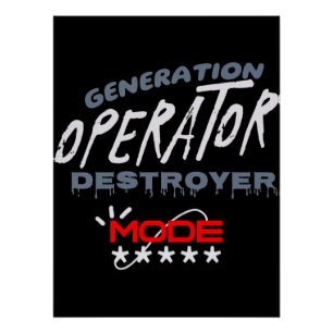 Generation Operator Destroyer Mode Poster