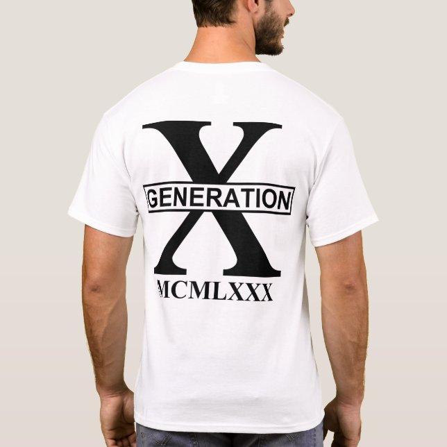GENERATION X - MCMLXXX (1980) T-Shirt (Back)