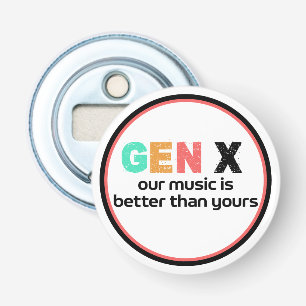 Generation X—Our Music is Better Bottle Opener