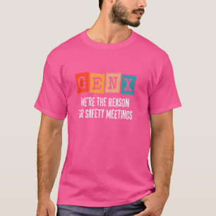 Generation X - The Reason For Safety Meetings - Fu T-Shirt