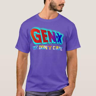 Generation X We dont care T-Shirt
