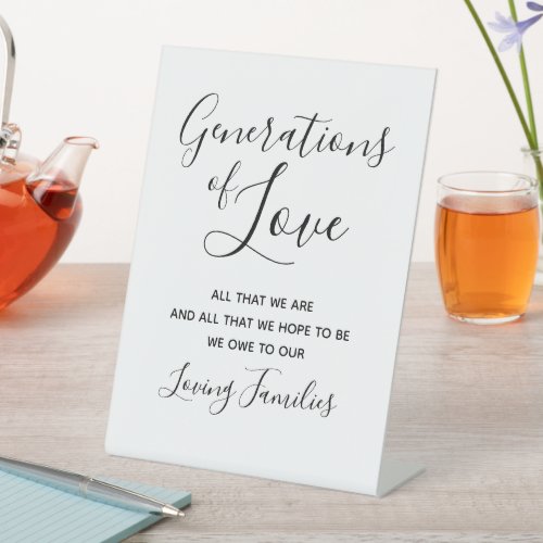 Generations Of Love Owe To Families Wedding Table Pedestal Sign