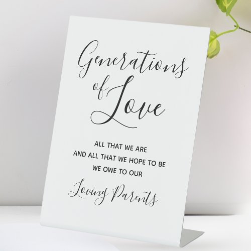 Generations Of Love Owe To Parents Wedding Table Pedestal Sign