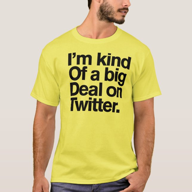 Generic Comedy™ / Big Deal on Twitter T-Shirt (Front)