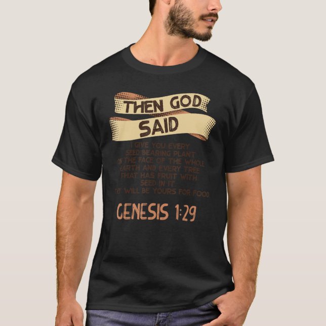 Genesis 129 Plant Based Diet Vegan Vegetarian Bibl T-Shirt (Front)
