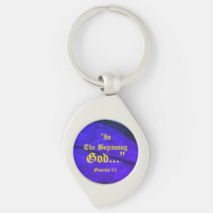 Genesis 1:1 In the beginning God..."Bible truth K Keychain