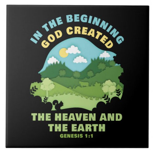 Genesis 11 In The Beginning GOD Created  Faith Ceramic Tile