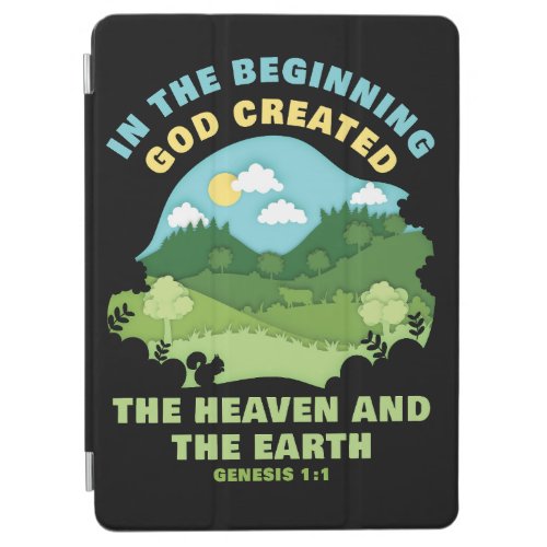 Genesis 11 In The Beginning GOD Created  Faith iPad Air Cover