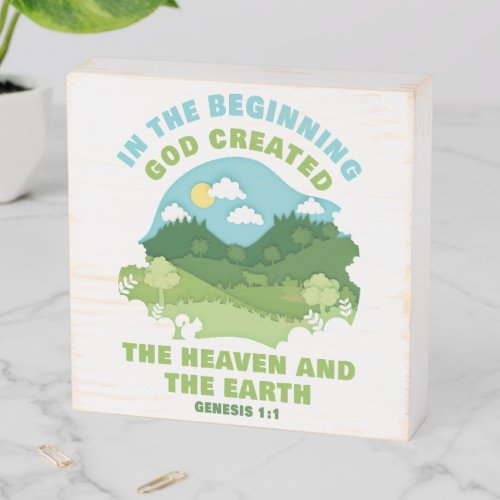 Genesis 11 In The Beginning GOD Created  Kids  Wooden Box Sign
