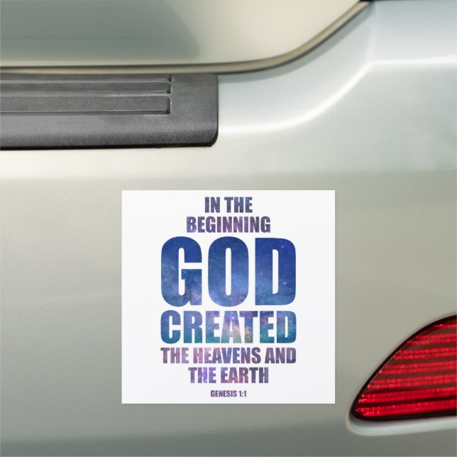Genesis 1:1 In The Beginning GOD Created Universe Car Magnet (In Situ)