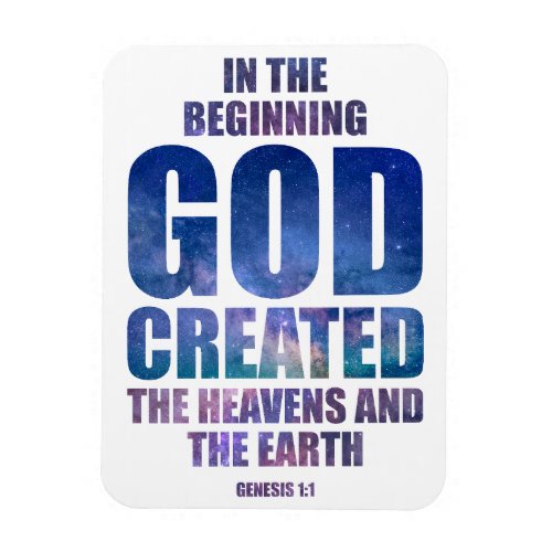 Genesis 11 In The Beginning GOD Created Universe Magnet