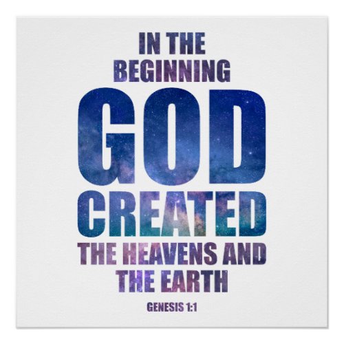 Genesis 11 In The Beginning GOD Created Universe Poster