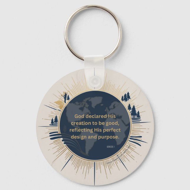 Genesis 1:31 - God’s creation was good Keychain (Front)