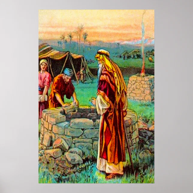 Genesis 26 Isaac Digs Wells poster | Zazzle