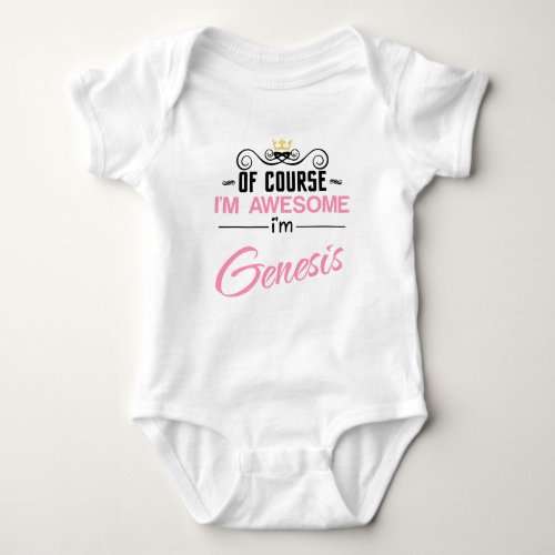 Genesis Of Course Im Awesome Name Baby Bodysuit