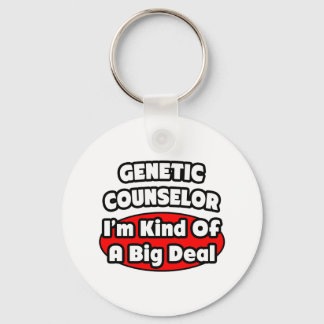 Genetic Counselor ... Big Deal Keychain