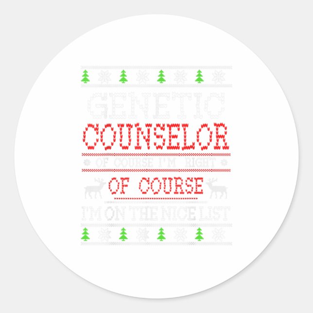 Genetic Counselor On The Nice List Ugly Classic Round Sticker (Front)