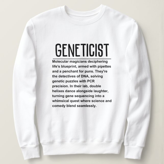 Geneticist Sweatshirt (Design Front)