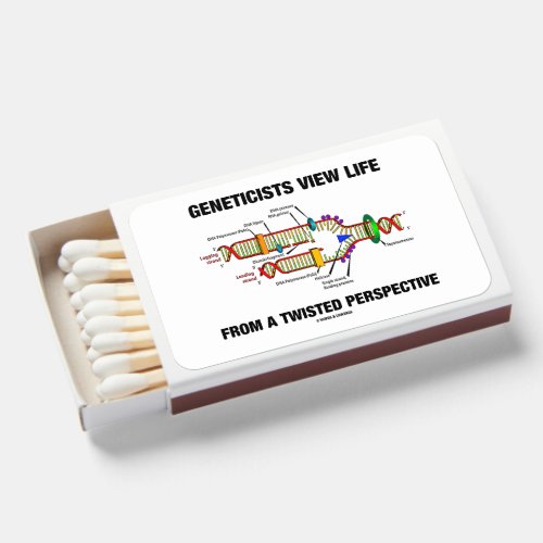 Geneticists View Life From A Twisted Perspective Matchboxes