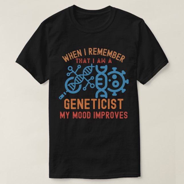 Genetics Quotes, Genetics Major T-Shirt (Design Front)