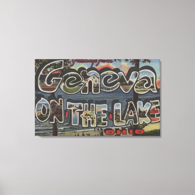 Geneva-on-the-Lake, Ohio - Large Letter Scenes Canvas Print (Front)
