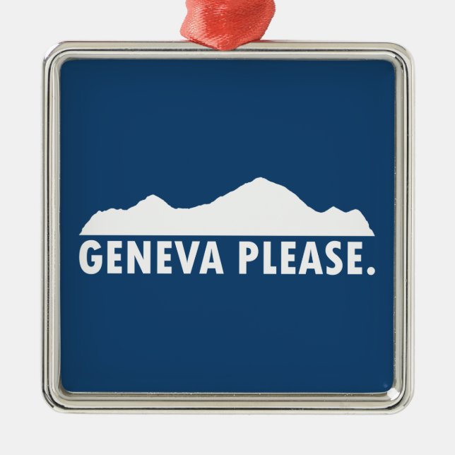Geneva Switzerland Please Metal Ornament (Front)