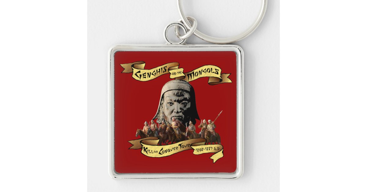 Genghis the Mongols: Kill Conquer Tour Keychain Zazzle