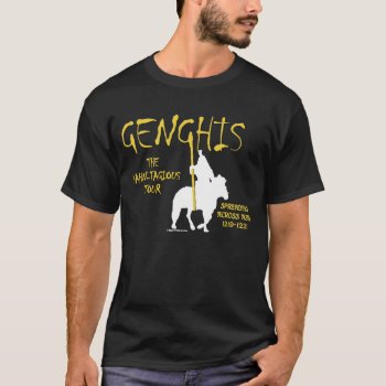 Genghis 'kahn-tagious' Tour (men's Dark Front) T-shirt by ThenWear at Zazzle