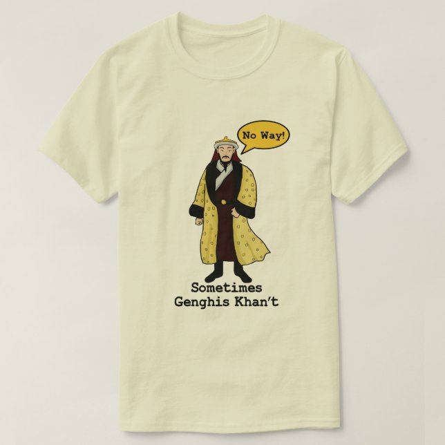 Genghis Khan't T-Shirt (Design Front)
