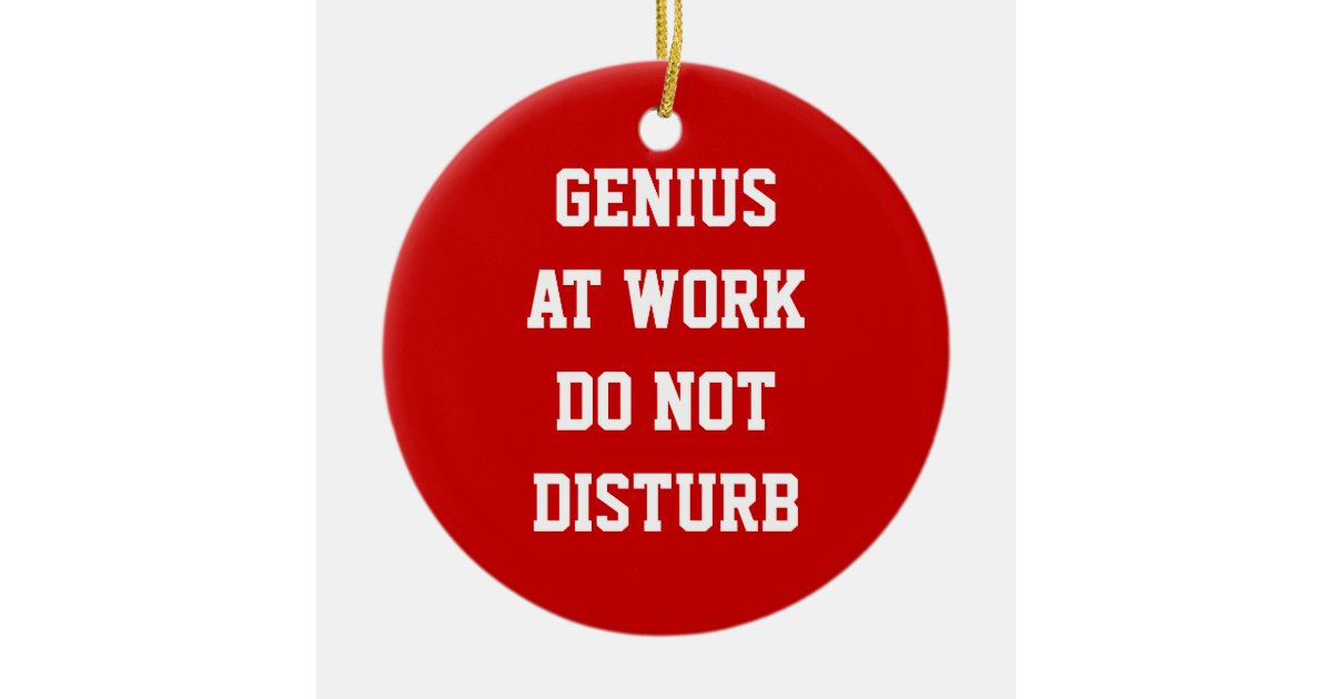 genius at work do not disturb door hanger ornament zazzle do not disturb sign for office door