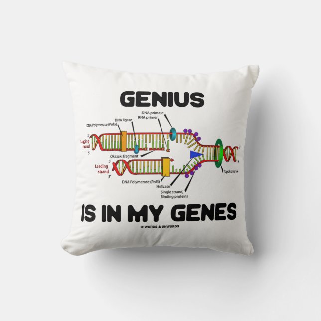 Genius Is In My Genes DNA Replication Humor Throw Pillow (Front)