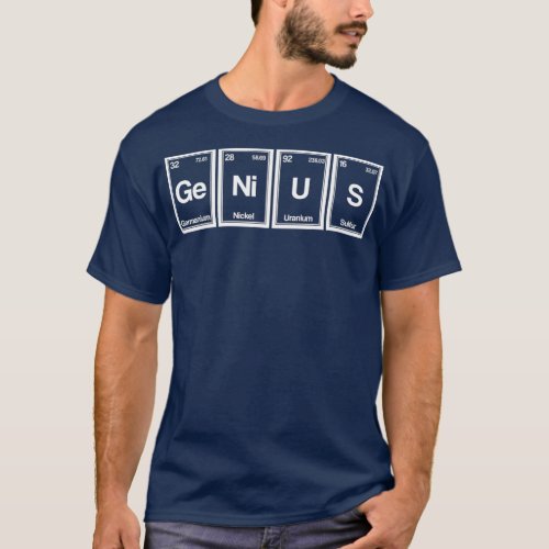 Genius Periodic Table Funny Chemistry T_Shirt