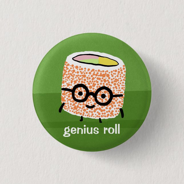 Genius Roll Pinback Button (Front)