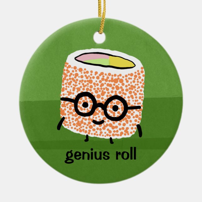 Genius Roll | Sushi Roll with Glasses Cute Geek Ceramic Ornament (Front)
