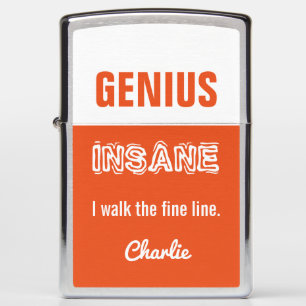 Genius vs. Insane custom name lighter