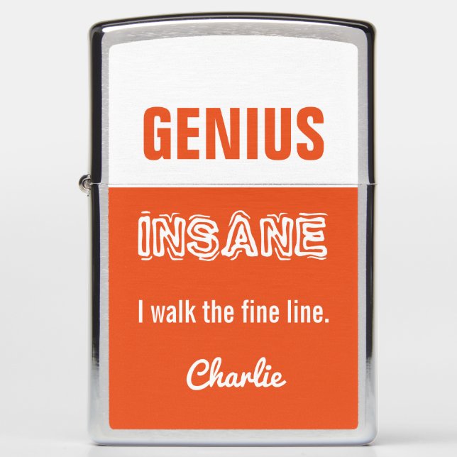 Genius vs. Insane custom name lighter (Front)