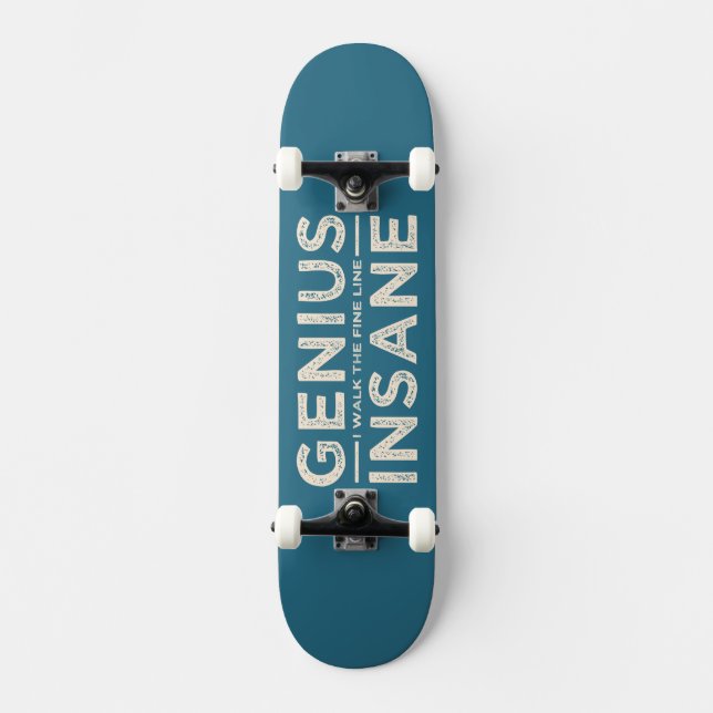 GENIUS VS INSANE custom skateboard Deck (Front)