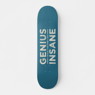 GENIUS VS INSANE custom skateboard Deck